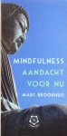 Brookhuis, Marc - Mindfulness; aandacht voor nu