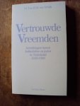 Schaik, dr. Ton H.M. - Vertrouwde vreemden. Betrekkingen tussen katholieken en joden in Nederland 1930-1990