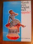 Hartog, C. den (voorwoord) - Slank zijn begint met appels - Dit boek vertelt u er meer van