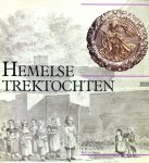 Rensch, Th. J. va; Koldeweij, A.M.; La Haye, R.M. van; Kreek, M.L. de - Hemelse / trektochten, broederschappen in Maastricht 1400-1850