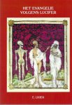 Lixier, E. - het evangelie volgens lucifer (vrij naar 'die drie Toten') Lixier, E. - het evangelie volgens lucifer (vrij naar 'die drie Toten')