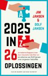 Jim Jansen, Dolf Jansen - 2025 in 26 oplossingen 26 wetenschappers over hun nieuwste inzichten en 26 columns van Dolf Jansen over ongeveer hetzelfde