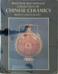 Gulbenkian Museum Of Oriental Art And Archaeology ,  Ireneus László Legeza - A Descriptive and Illustrated Catalogue of the Malcolm Macdonald Collection of Chinese Ceramics In the Gulbenkian Museum of Oriental Art and Archaeology, University of Durham