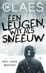 Jo Claes - Een leugen, wit als sneeuw / Niet voor mietjes