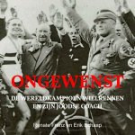 Franz, Renate / Schaap, Erik - Ongewenst. De wereldkampioen wielrennen en zijn Joodse coach (De coureur bekocht zijn verzet tegen het Hitler-regime in 1940 met de dood) Franz, Renate / Schaap, Erik - Ongewenst. De wereldkampioen wielrennen en zijn Joodse coach (De coureur bekocht zijn verzet tegen het Hitler-regime in 1940 met de dood)