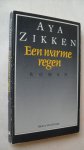 Zikken Aya - Een warme regen