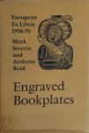 Mark F. Severin, Anthony Reid - Engraved bookplates: European ex libris 1950-70