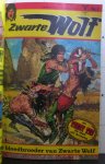 Ollivier, J. - Kline (ill.) - Zwarte wolf en Teddy Ted omnibus bevat: 1. duel der wilde wolven, 2. in de macht van blanke schurken, 3. de bloedbroeder van Zwarte Wolf