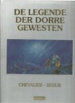 Chevalier - Segur - De legende der dorre gewesten