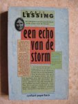 Lessing, Doris - Echo van de storm / druk 1