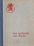Wijnbeek, D. - Het turfschip van Breda
