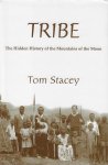 Stacey, Tom - Tribe / The Hidden History of the Mountains of the Moon