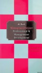Halbertsma, Liesbeth & Gert-Jan van Wijk - Managamentwijzer: professional & management development