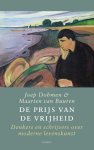 Dohmen, Joep, Buuren, Maarten van - De prijs van de vrijheid