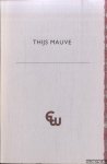 Waterschoot, Jos van (introductie) - Thijs Mauve: Veertien in hout gegraveerde exlibris en andere kleingrafiek van de blokken gedrukt