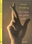 Grunberg (born February 22, 1971 in Amsterdam), Arnon Yasha Yves (Arnon) - Het aapje dat geluk pakt Grunberg (born February 22, 1971 in Amsterdam), Arnon Yasha Yves (Arnon) - Het aapje dat geluk pakt