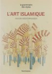 Hayat Salam Liebich - L'art islamique : Bassin méditerranéen.