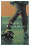 Andrea Ashworth, geen - Eens in een brandend huis