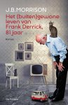 J.B. Morrison - Het (buiten)gewone leven van Frank Derrick, 81 jaar