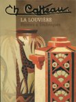 Pairon, M., M. Lenglez, et al: - Charles Catteau. La Louviere. Formes & Techniques.