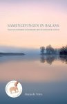 VRIES, MARJA DE. - Samenlevingen in balans. Naar een toekomst in harmonie met de universele wetten. isbn 9789020211245