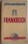 Ogrizek Dore  Bourg  Le D e.a. - Nimm mich mit Frankreich Der Reisebegleiter von heute