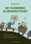 Betje Ton - De vliegende klimaatactivist