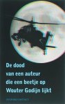 Wouter Godijn - De dood van een auteur die een beetje op Wouter Godijn lijkt