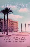 Cousin, Eduard - Alexandrië: Het verhaal van een stad die leeft in het verleden Cousin, Eduard - Alexandrië: Het verhaal van een stad die leeft in het verleden