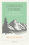 Aldo Leopold - Denken Als Een Berg