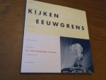 Beek, W.J. - Kijken over de eeuwgrens. 25 fascinerende trends