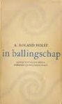 Roland Holst, A - In Ballingschap