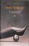 Imre Kertész - Liquidatie