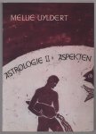 Mellie Uyldert - Astrologie / II, Aspekten.
