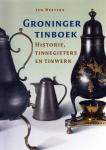 Westers  Jan - Groninger Tinboek    Historie Tin gieters en Tinwerk