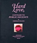 TOLLENS, CORNELIE - Hard love, contrary to public decency