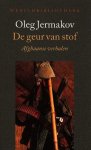 Jermakov, Oleg - De geur van stof, Afghaanse verhalen