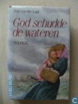 Arie van der Lugt - God schudde de wateren