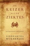 Siddhartha Mukherjee - De keizer aller ziektes