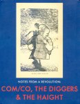  - Com/co, the Diggers & the Haight Notes from a Revolution
