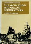 Charles Higham - The Archaeology of Mainland Southeast Asia