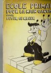 Kleer,Peter de +  omslag:Piet van Elk - ecole primaire pour la main gauche