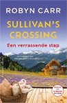 Robyn Carr - Sullivan's crossing 01. een verrassende stap