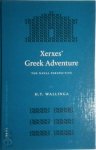 H. T. Wallinga - Xerxes' Greek adventure the naval perspective