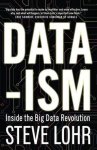 Steve Lohr - Data-Ism / Inside the big data revolution