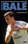 Frank Worrall 81656 - Gareth Bale de biografie van de de man van € 100.000.000