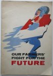Michels, T. and Hazeveld., F. - Our farmers' fight for the future