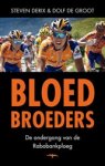 Steven Derix ; Dolf de Groot - Bloedbroeders
