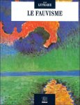 LEYMARIE, Jean. - LE FAUVISME.