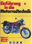 Helmut Werner Bonsch - Einführung in die Motorradtechnik